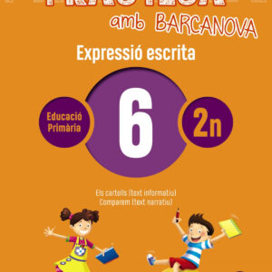 EXPRESSIÓ ESCRITA 6-2N.PRIMARIA. PRACTICA AMB BARCANOVA 2019