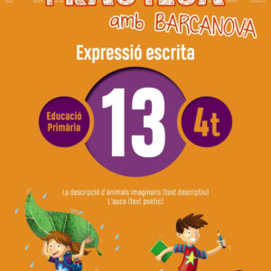 EXPRESSIÓ ESCRITA 12-4T.PRIMARIA. PRACTICA AMB BARCANOVA 2019