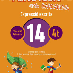 EXPRESSIÓ ESCRITA 14-4T.PRIMARIA. PRACTICA AMB BARCANOVA 2019
