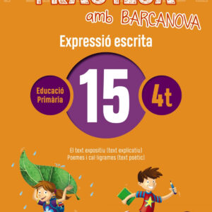 EXPRESSIÓ ESCRITA 15-4T.PRIMARIA. PRACTICA AMB BARCANOVA 2019