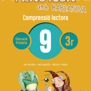 COMPRENSIÓ LECTORA 9-3R.PRIMARIA. PRACTICA AMB BARCANOVA 2019