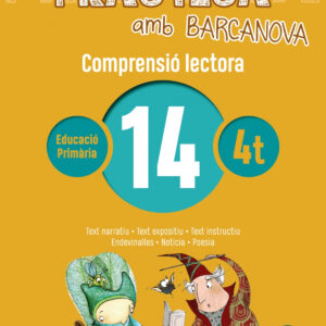 COMPRENSIÓ LECTORA 14-4T.PRIMARIA. PRACTICA AMB BARCANOVA 2019