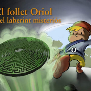 EL FOLLET ORIOL I EL LABERINT MISTERIÓS
