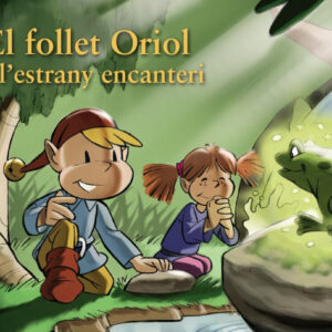 El follet Oriol i l'estrany encanteri