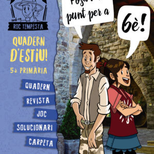 Investiga amb Roc Tempesta 5è. Posa't a punt per a 6è