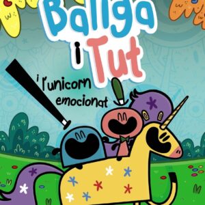 Baliga i Tut i l'unicorn emocionat