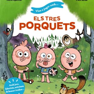 Vine a jugar amb els tres porquets