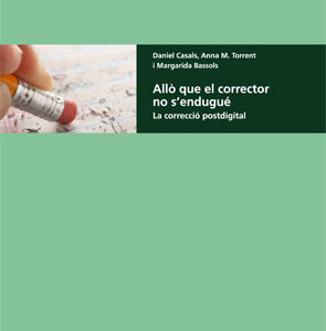 ALLÒ QUE EL CORRECTOR NO S´ENDUGUÉ