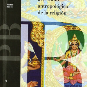 Introducción al estudio antropológico de la religión