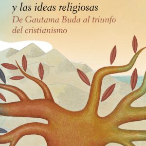 HISTORIA DE LAS CREENCIAS Y LAS IDEAS RELIGIOSAS II