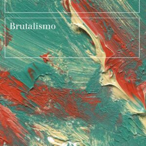 Brutalismo