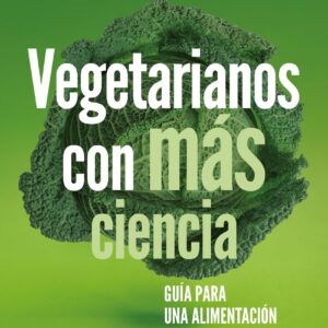 Vegetarianos con más ciencia