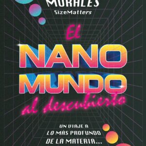 El nanomundo al descubierto
