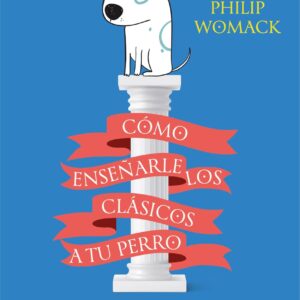 Cómo enseñarle los clásicos a tu perro