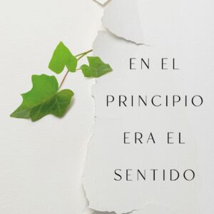 En el principio era el sentido