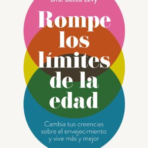 Rompe los límites de la edad