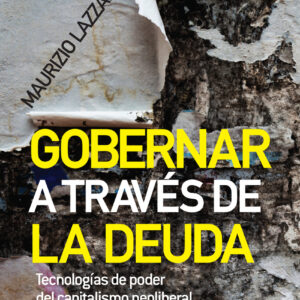 Gobernar a través de la deuda