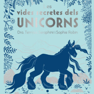 LES VIDES SECRETES DELS UNICORNS