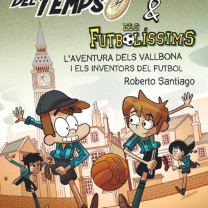 FT.9 L'aventura dels Vallbona i els inventors del futbol