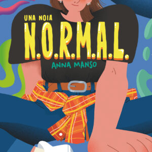 Una noia N.O.R.M.A.L.