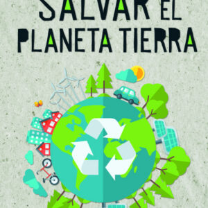 SALVAR EL PLANETA TIERRA