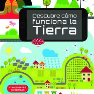 Descubre cómo Funciona la Tierra