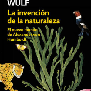 LA INVENCIÓN DE LA NATURALEZA