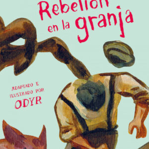 REBELIÓN EN LA GRANJA