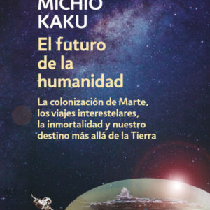 EL FUTURO DE LA HUMANIDAD