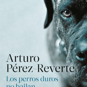 Los perros duros no bailan