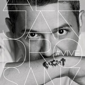 ALEJANDRO SANZ #VIVE