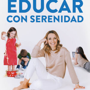 Educar con serenidad