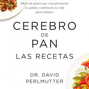 CEREBRO DE PAN. LAS RECETAS