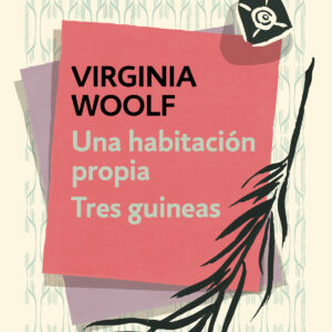 Una habitación propia # Tres guineas