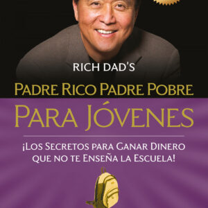 Padre rico, padre pobre para jóvenes