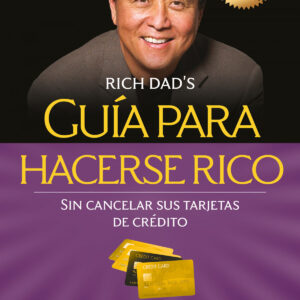 Guía para hacerse rico sin cancelar sus tarjetas de crédito