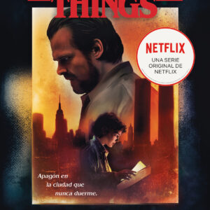 Stranger Things: A oscuras en la ciudad