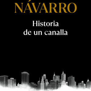 Historia de un canalla