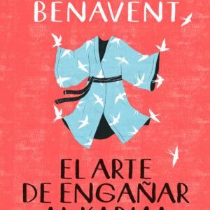 EL ARTE DE ENGAÑAR AL KARMA