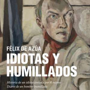 Idiotas y humillados