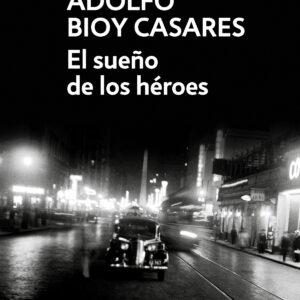 EL SUEÑO DE LOS HÉROES