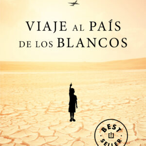 VIAJE AL PAÍS DE LOS BLANCOS