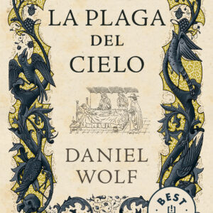 LA PLAGA DEL CIELO. SAGA DE LOS FLEURY 4