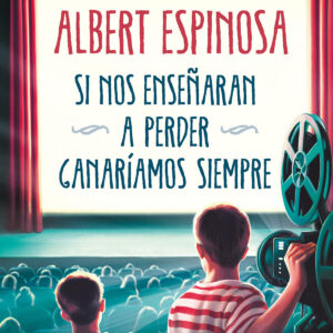 Si nos enseñaran a perder,ganariamos siempre