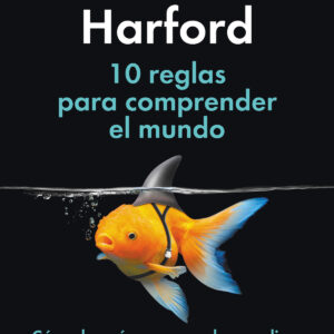 10 REGLAS PARA COMPRENDER EL MUNDO