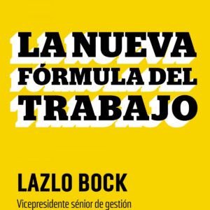 LA NUEVA FÓRMULA DEL TRABAJO