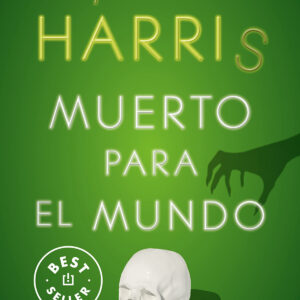 Muerto para el mundo (Sookie Stackhouse 4)