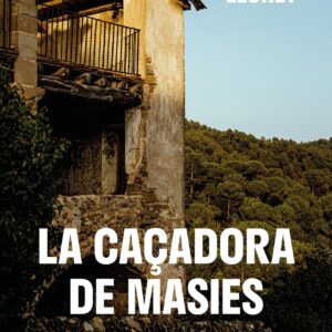 La caçadora de masies