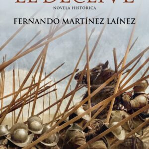 El declive (La senda de los Tercios 3)