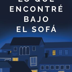 Lo que encontré bajo el sofá